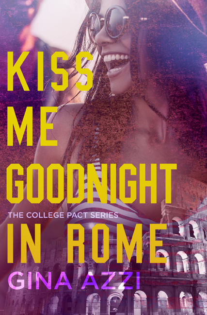 Kiss Me Goodnight In Rome by Gina Azzi